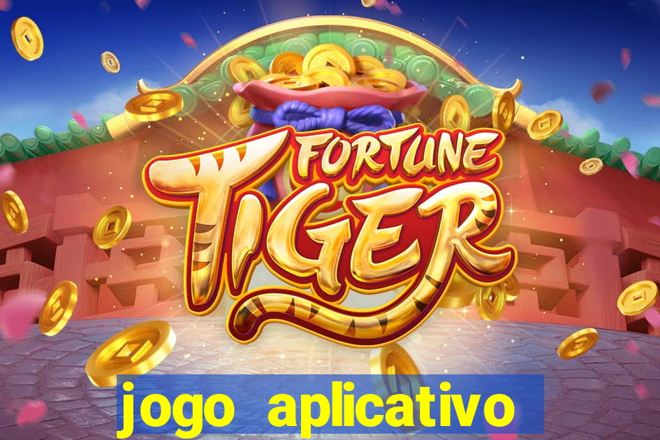 jogo aplicativo para ganhar dinheiro