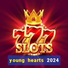 young hearts 2024 online legendado