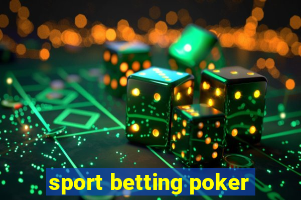 sport betting poker