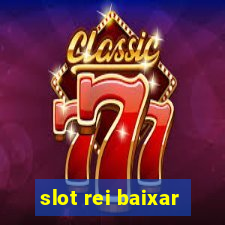 slot rei baixar