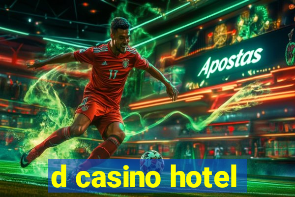 d casino hotel