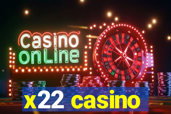 x22 casino