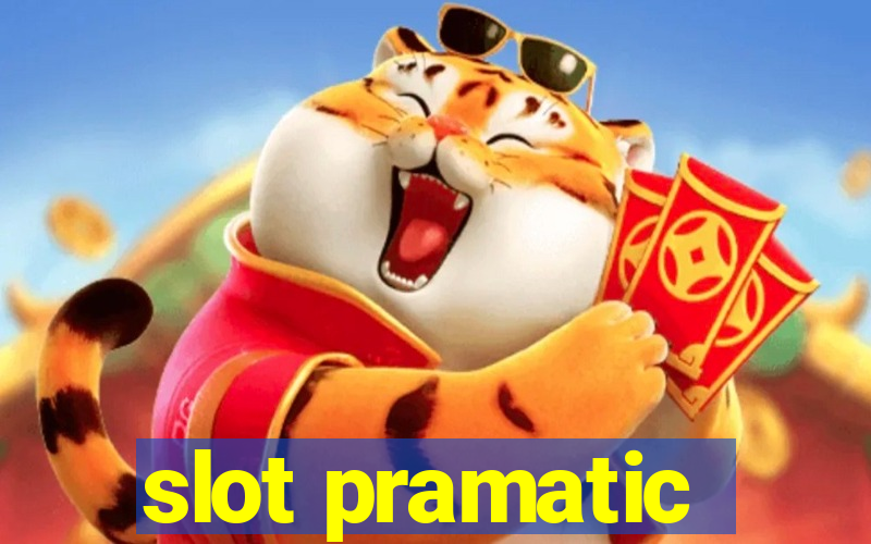 slot pramatic