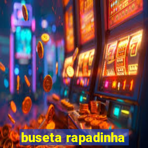 buseta rapadinha