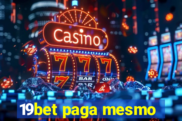 19bet paga mesmo