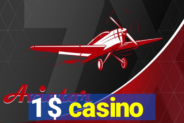 1 $ casino