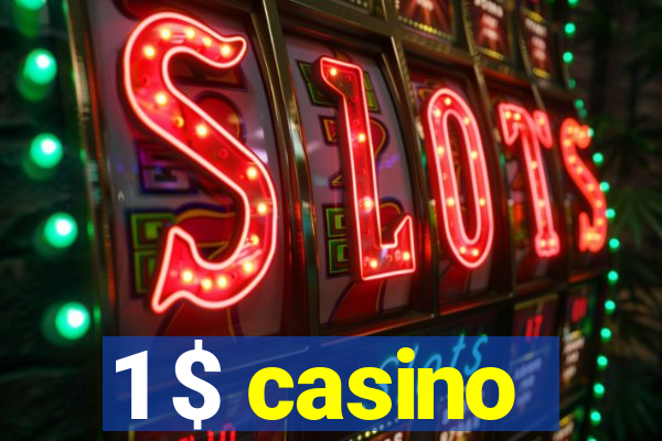 1 $ casino