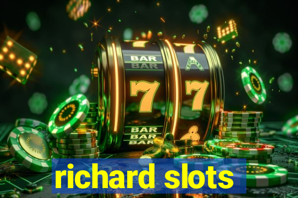 richard slots