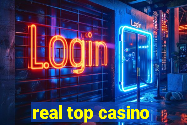 real top casino