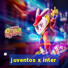 juventos x inter