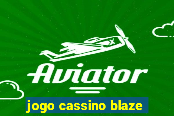 jogo cassino blaze