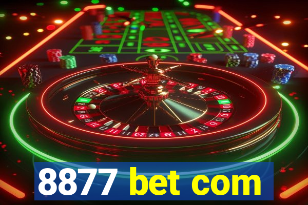 8877 bet com