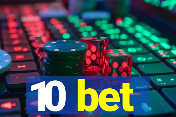 10 bet