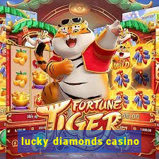 lucky diamonds casino