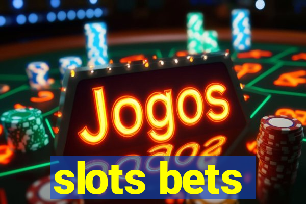 slots bets