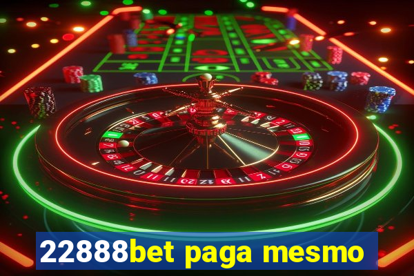 22888bet paga mesmo