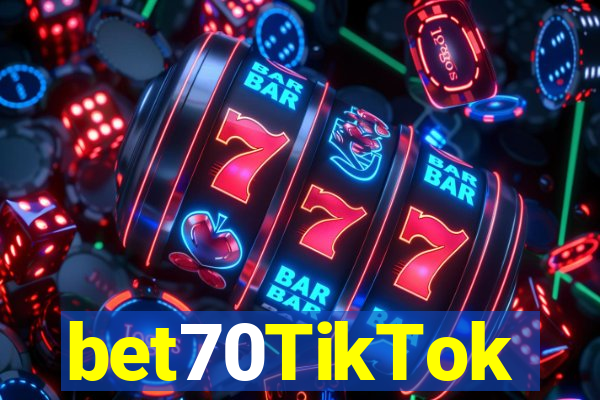 bet70TikTok