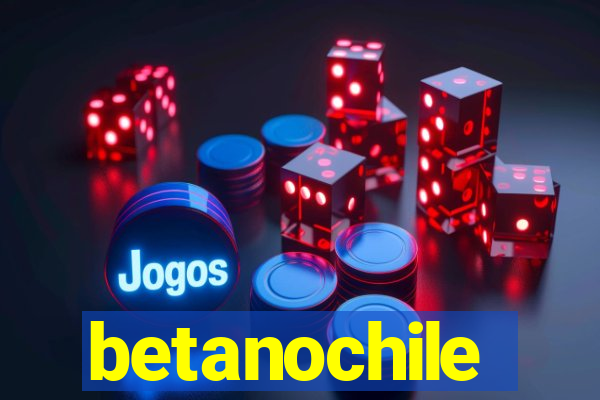 betanochile