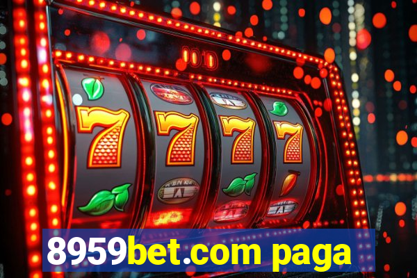 8959bet.com paga