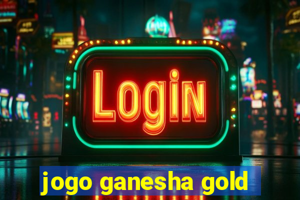 jogo ganesha gold