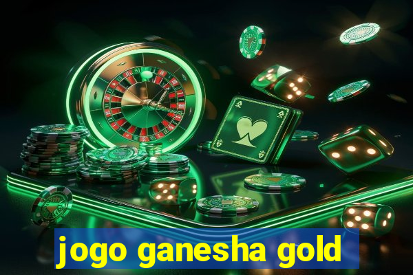 jogo ganesha gold