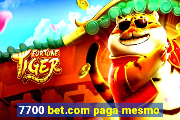 7700 bet.com paga mesmo