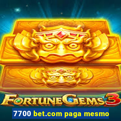 7700 bet.com paga mesmo