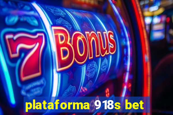 plataforma 918s bet