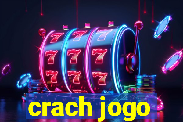 crach jogo