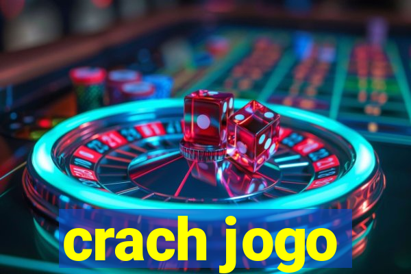 crach jogo