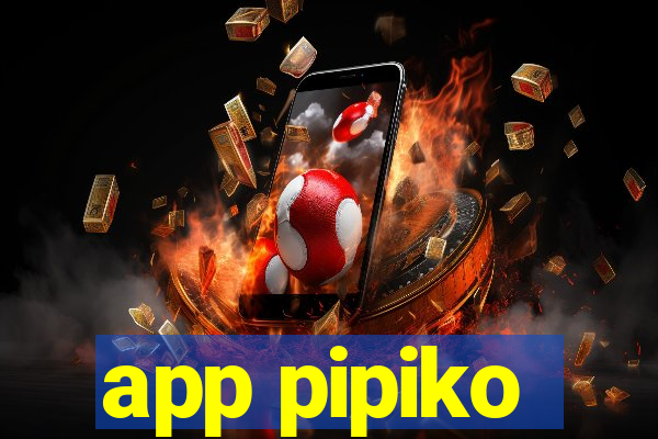 app pipiko