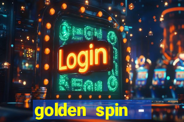 golden spin - slots casino