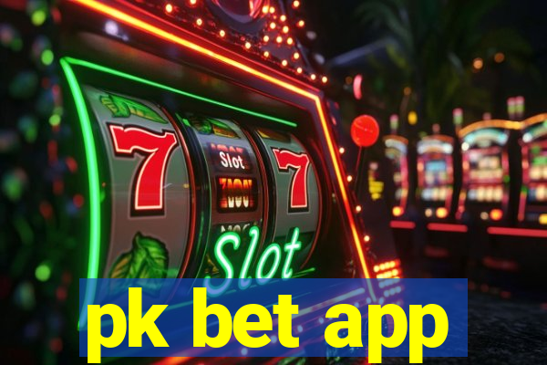 pk bet app