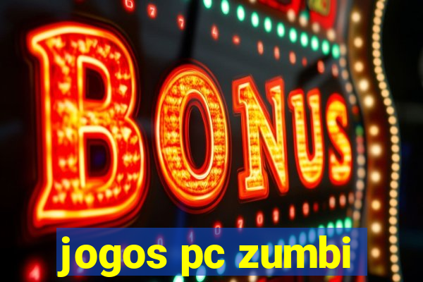 jogos pc zumbi