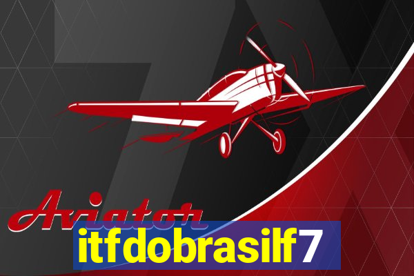 itfdobrasilf7