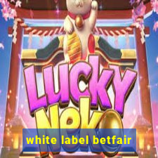 white label betfair