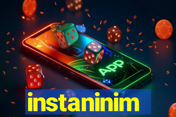 instaninim