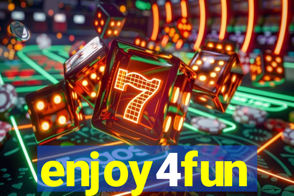 enjoy4fun