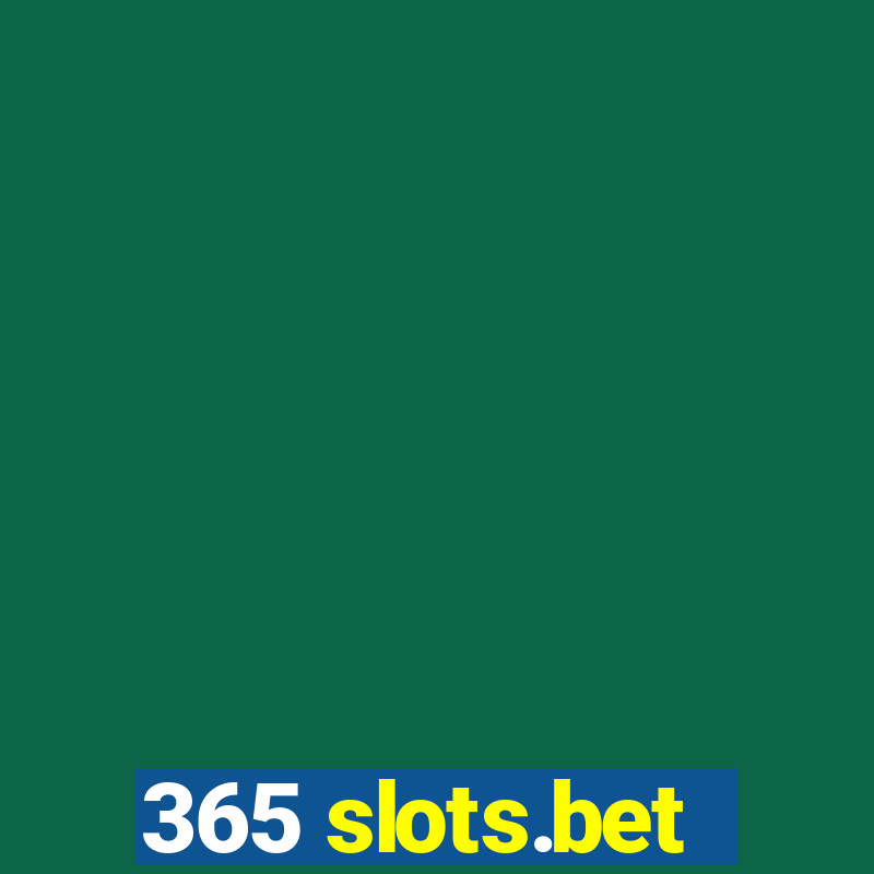 365 slots.bet