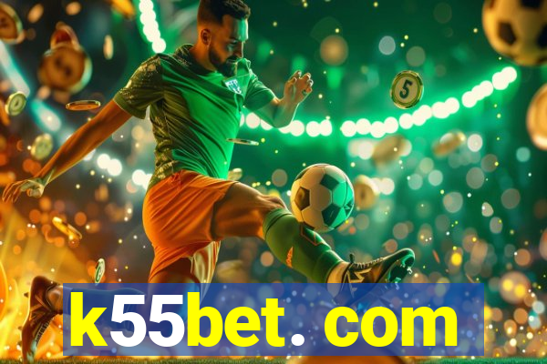 k55bet. com