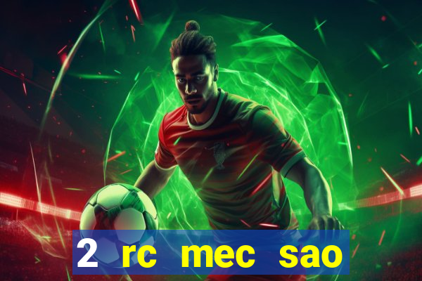 2 rc mec sao borja 2017 cap casino