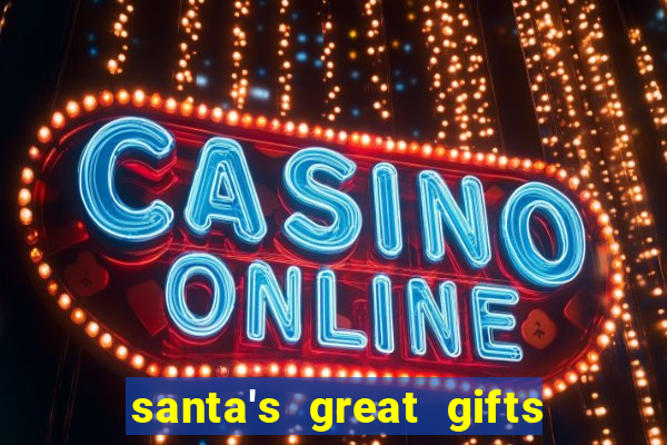 santa's great gifts slot demo