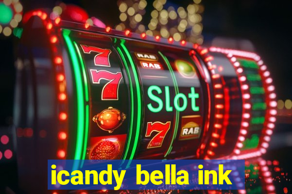 icandy bella ink