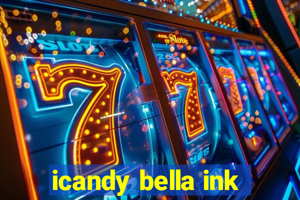 icandy bella ink