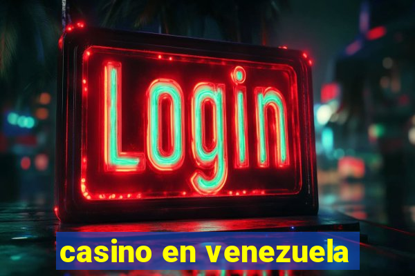 casino en venezuela