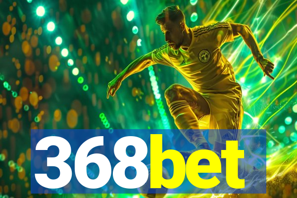 368bet