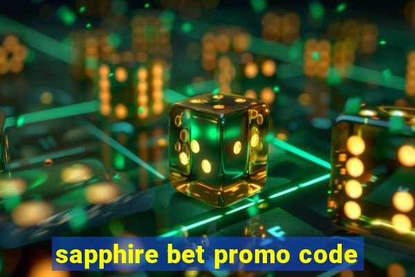 sapphire bet promo code