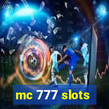 mc 777 slots