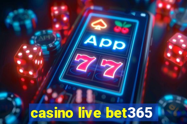 casino live bet365