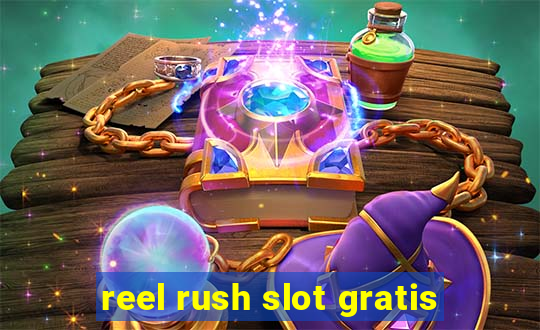 reel rush slot gratis